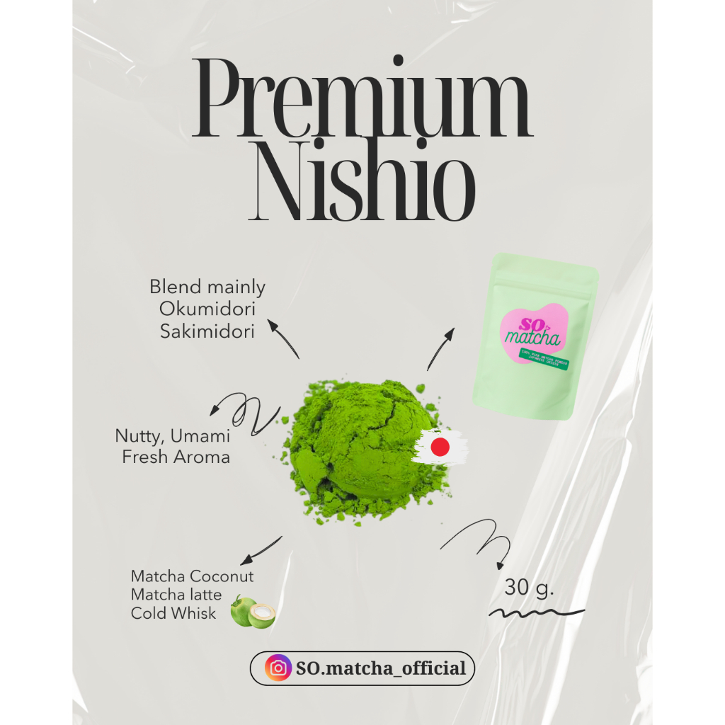 SO.MATCHA | Premium Nishio ผงมัทฉะเกรดพรีเมี่ยม มัทฉะน้ำมะพร้าว มัทฉะลาเต้ usucha