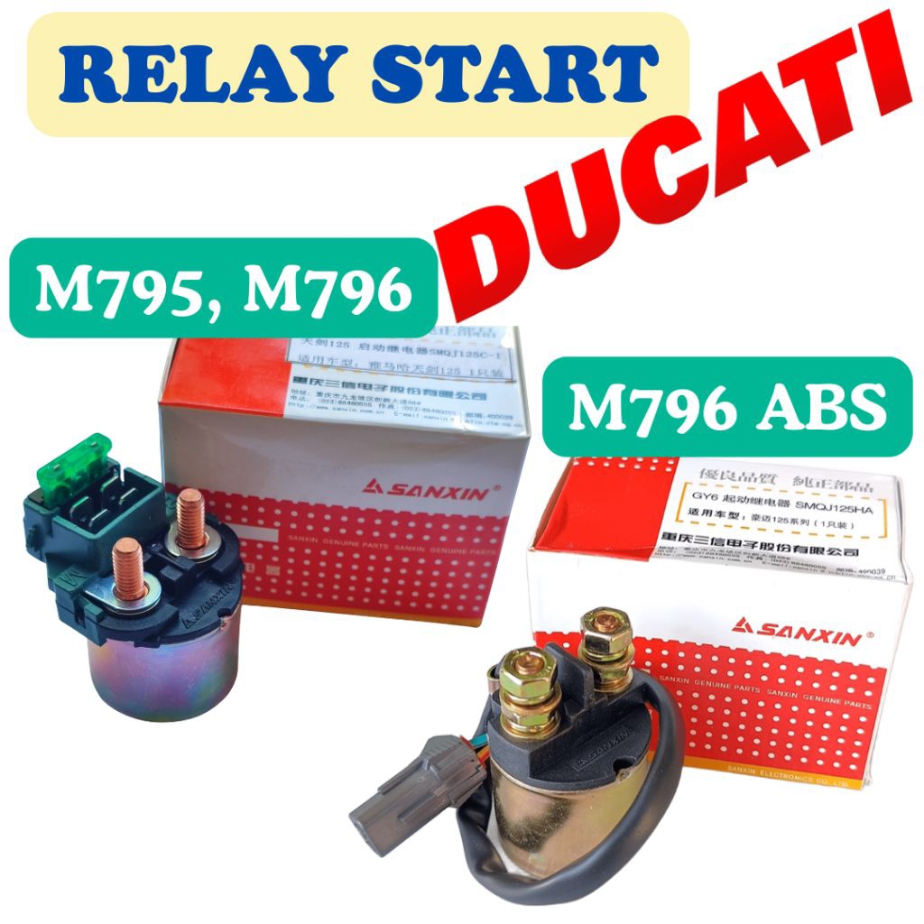 รีเลย์สตาร์ท (Relay Start) DUCATI M795 M796 และ M796ABS ดูคาติ ยี่ห้อ SANXIN เกรดแท้อุตสาหกรรม