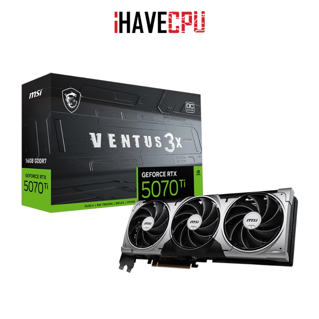 การ์ดจอ (vga) iHAVECPU MSI GEFORCE RTX 5070 TI VENTUS 3X OC 16G - 16GB GDDR7