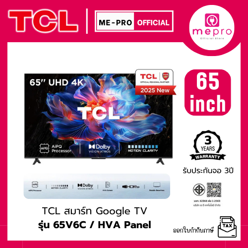 (NEW 2025) TCL สมาร์ททีวี 65 นิ้ว 4K UHD Google TV รุ่น 65V6C หน้าจอ HVA Panel,Dynamic Color (ของใหม