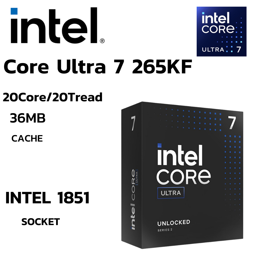 CPU (ซีพียู) INTEL CORE ULTRA 7 265KF - 20C 20T 3.3-5.5GHz (INTEL SOCKET 1851) (ระบบระบายความร้อนไม่รวมอยู่ในสินค้า)