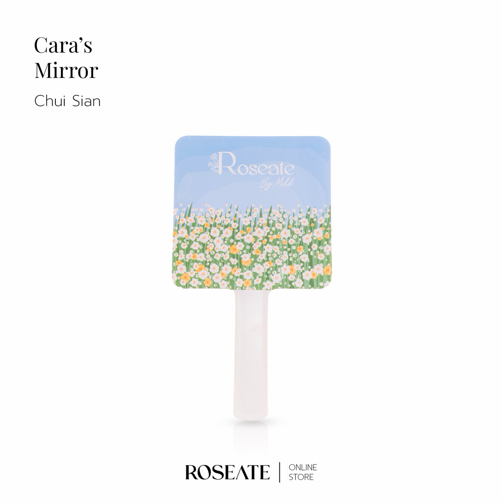 Cara’s Mirror “Chui sian” กระจกแต่งหน้ารุ่นลิมิเต็ดจาก Roseate