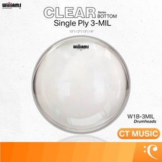 Williams Drumheads Clear Bottom Series Single Ply 3-MIL หนัง…