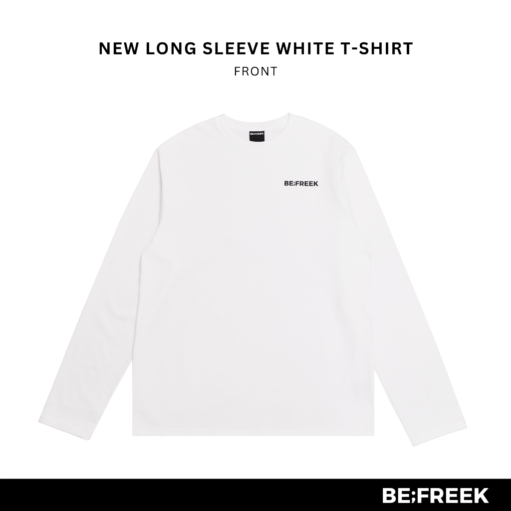 BE;FREEK เสื้อแขนยาวทรงหลวมสไตล์เบสิกโลโก้ BE;FREEK สีขาว BASIC LONG SLEEVE WHITE T-SHIRT