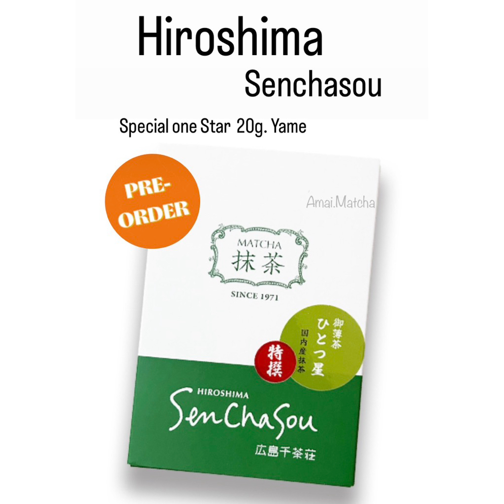 🅿️re Order Hiroshima Senchadou Matcha Yame
