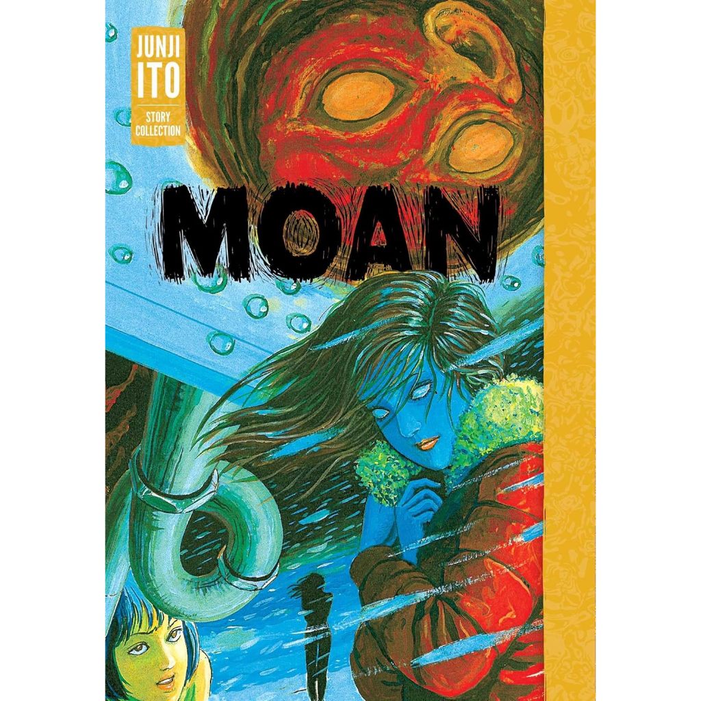 Junji Ito: Moan (Junji Ito Story Collection) รวมเรื่องสั้นสยองขวัญแห่งความหมกมุ่น