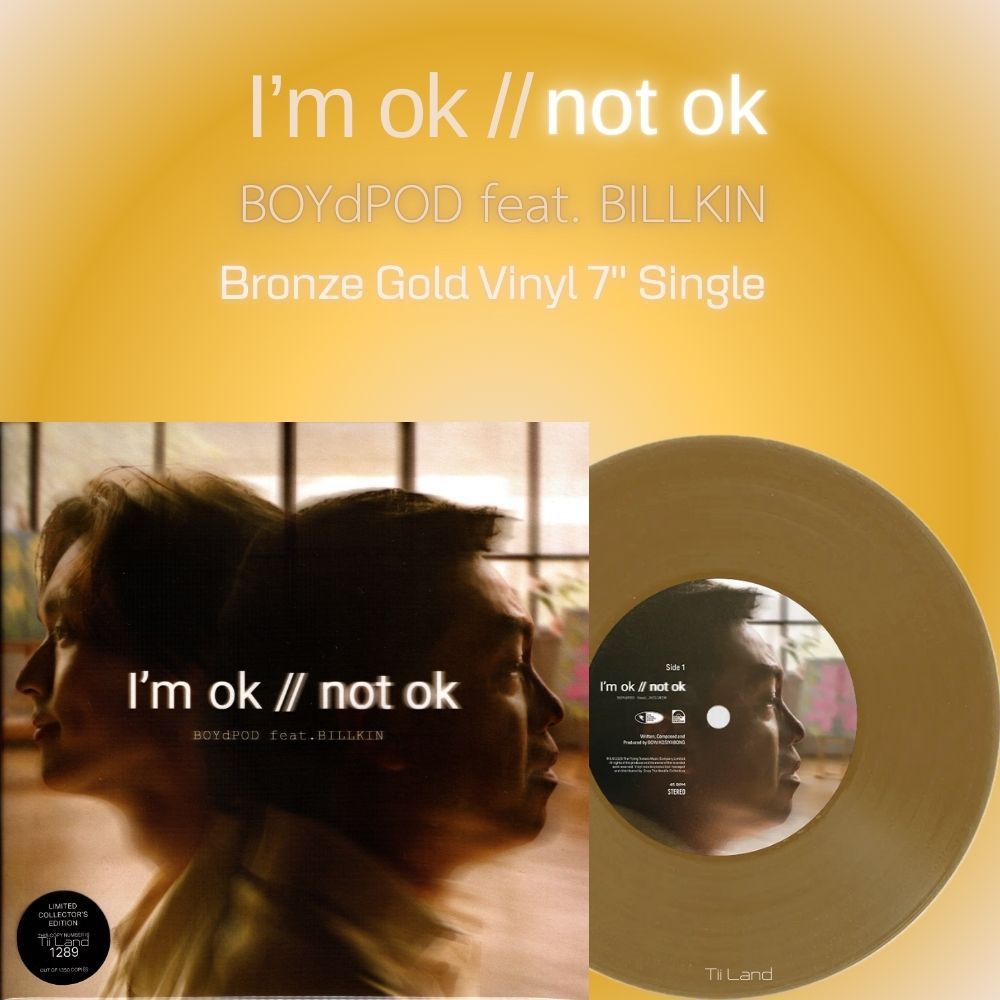 LP 7" BOYdPOD feat. BILLKIN : I'm ok // not ok (Single) (Bronze Gold Vinyl) (ใหม่/ซีล) (2025)