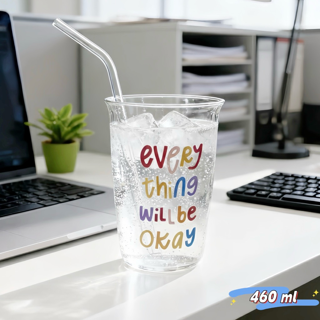 แก้วน้ำ Every thing will be okay ภาษาอังกฤษ 460 ml แก้วกาแฟ แก้วน้ำผลไม้ พร้อมหลอด ส่งจากไทย