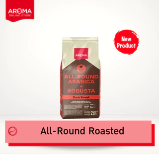 Aroma coffee เมล็ดกาแฟคั่ว All-Round Roasted Coffee ชนิดเม็ด บรรจุ 250กรัม/ซอง