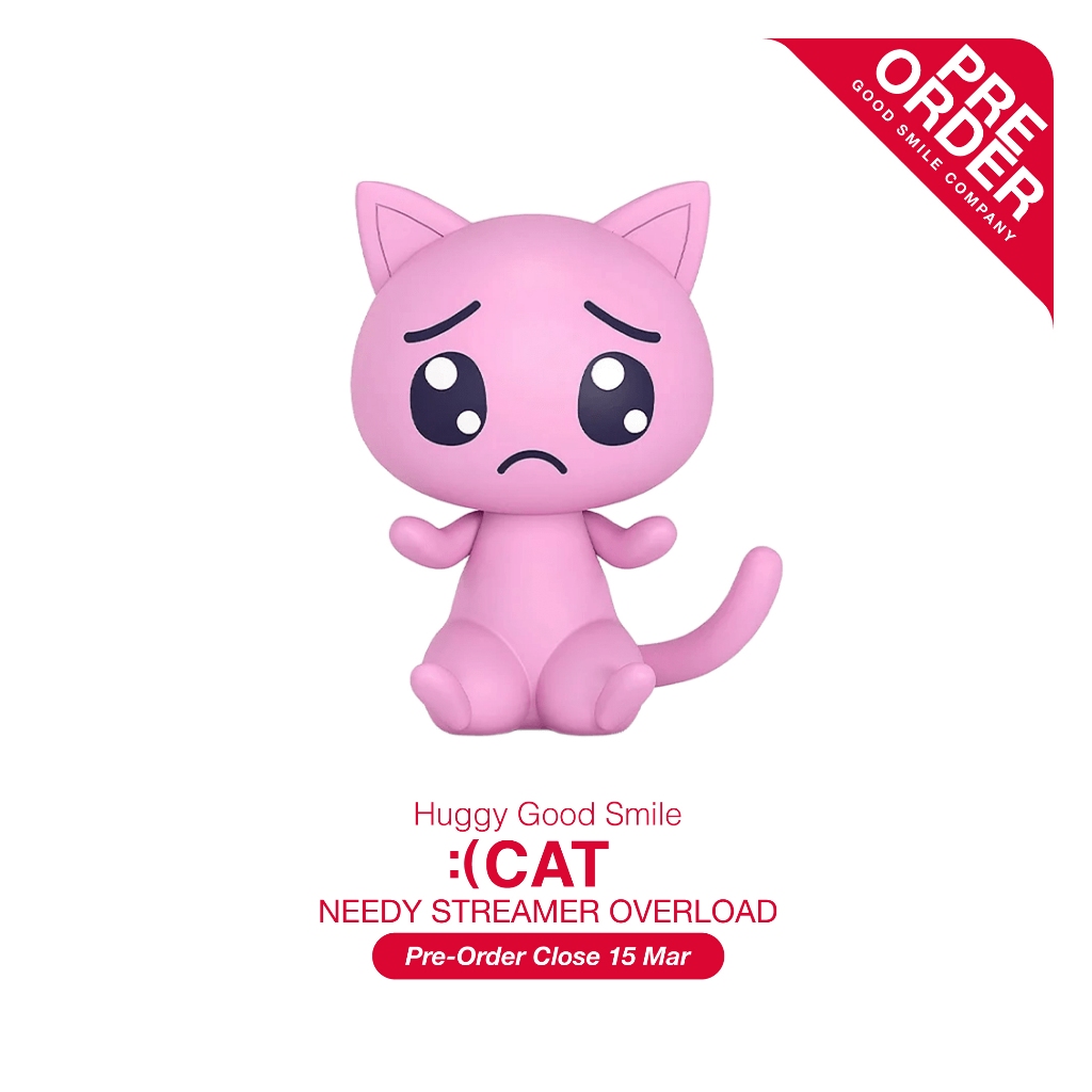[PreOrder] Huggy Good Smile - NEEDY STREAMER OVERLOAD_:( Cat