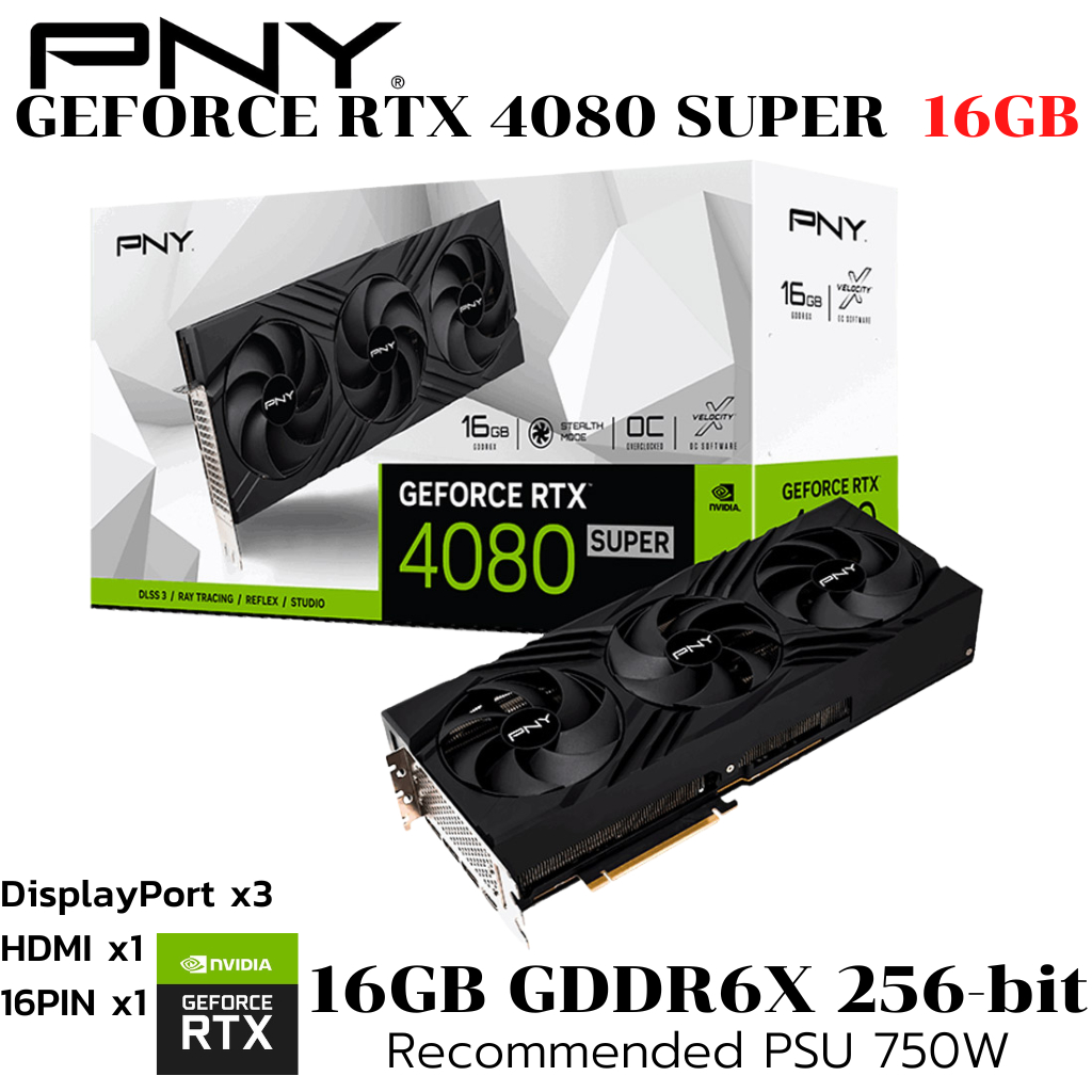 VGA (การ์ดแสดงผล) PNY GEFORCE RTX 4080 SUPER 16GB VERTO OVERCLOCKED TRIPLE FAN DLSS 3 - 16GB GDDR6X 