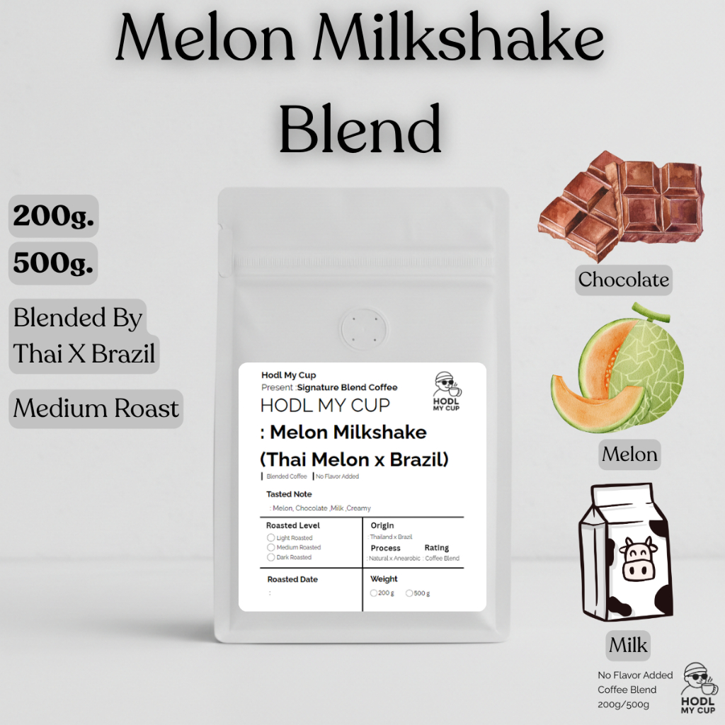 เมล็ดกาแฟ Melon Milkshake Thai Melon x Brazil (คั่วกลาง) 200g/500g (Coffee Blend) Signature Blend สา