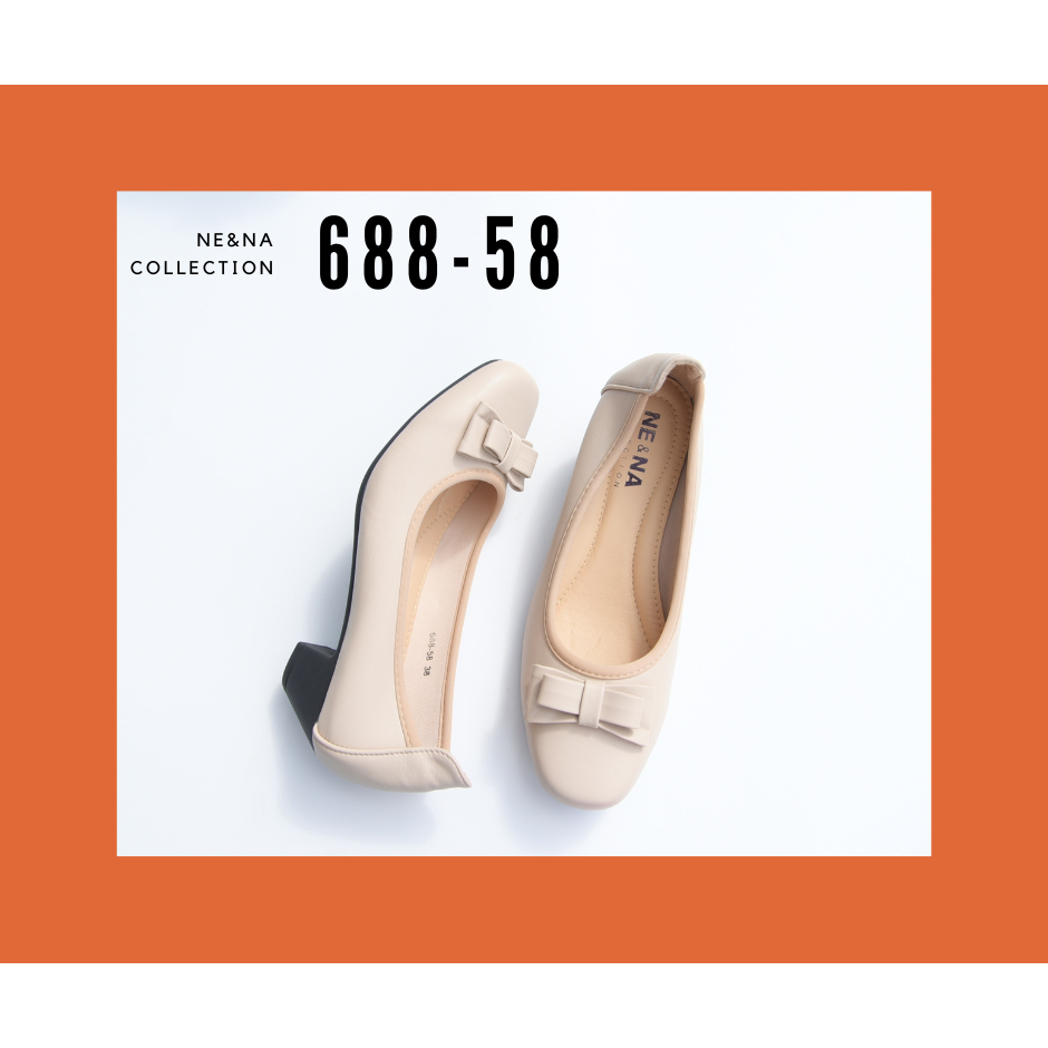 รองเท้าเเฟชั่นผู้หญิงเเบบคัชชูส้นสูงปานกลาง No. 688-58 NE&NA Collection Shoes