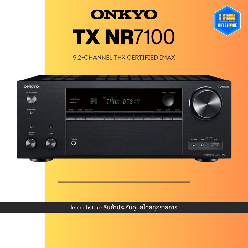 ONKYO : TX-NR7100 / 9.2 CH 220W THX IMAX® / ศูนย์ SoundRepublic [ออกใบกำกับภาษีได้] / LENNSHOP / ONK