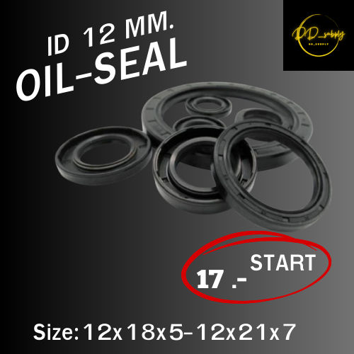 ออยซีล Oil seal TC 12-18-5/ 12-19-5/ 12-19-7/ 12-20-4/ 12-20-5/ 12-20-6/ 12-20-7/ 12-21-4/ 12-21-5/ 