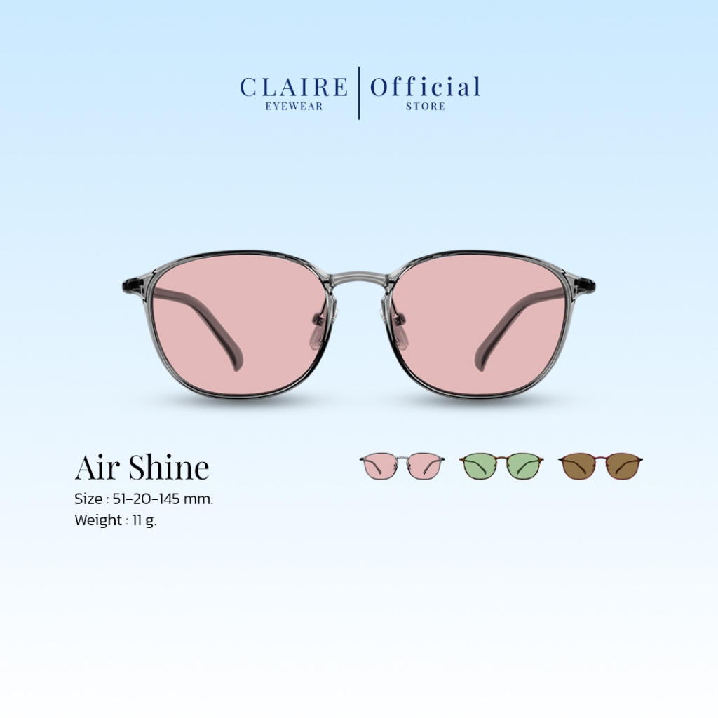CLAIRE : (AS) แว่นกันแดดขานิ่ม รุ่น Air Shine เบาสบายไม่หนักหน้า แว่นกันแดดเลนส์แท้ กันแดดUV400 | Sunglasses