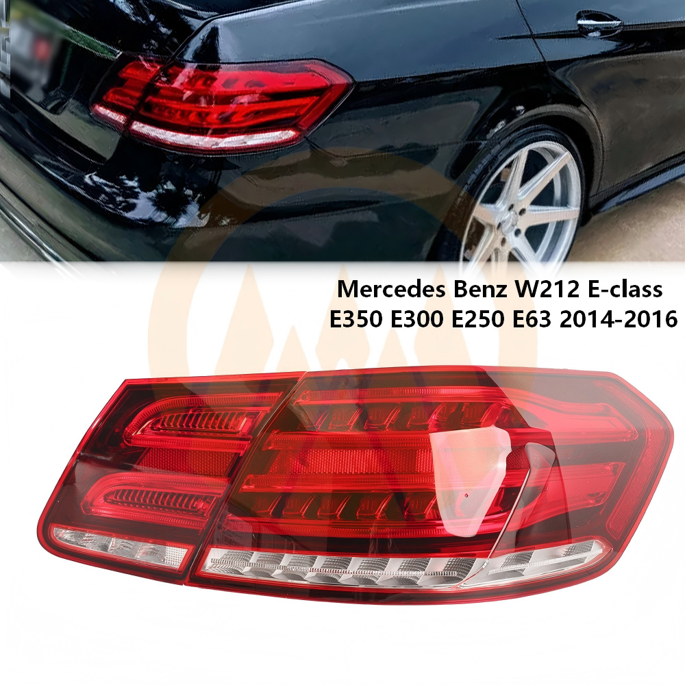 ไฟท้าย Mercedes Benz W212 E E350 E300 E250 E63 2014 2015 2016 LED ไฟท้ายหลัง โคมไฟท้าย จัดส่งฟรี คุณ