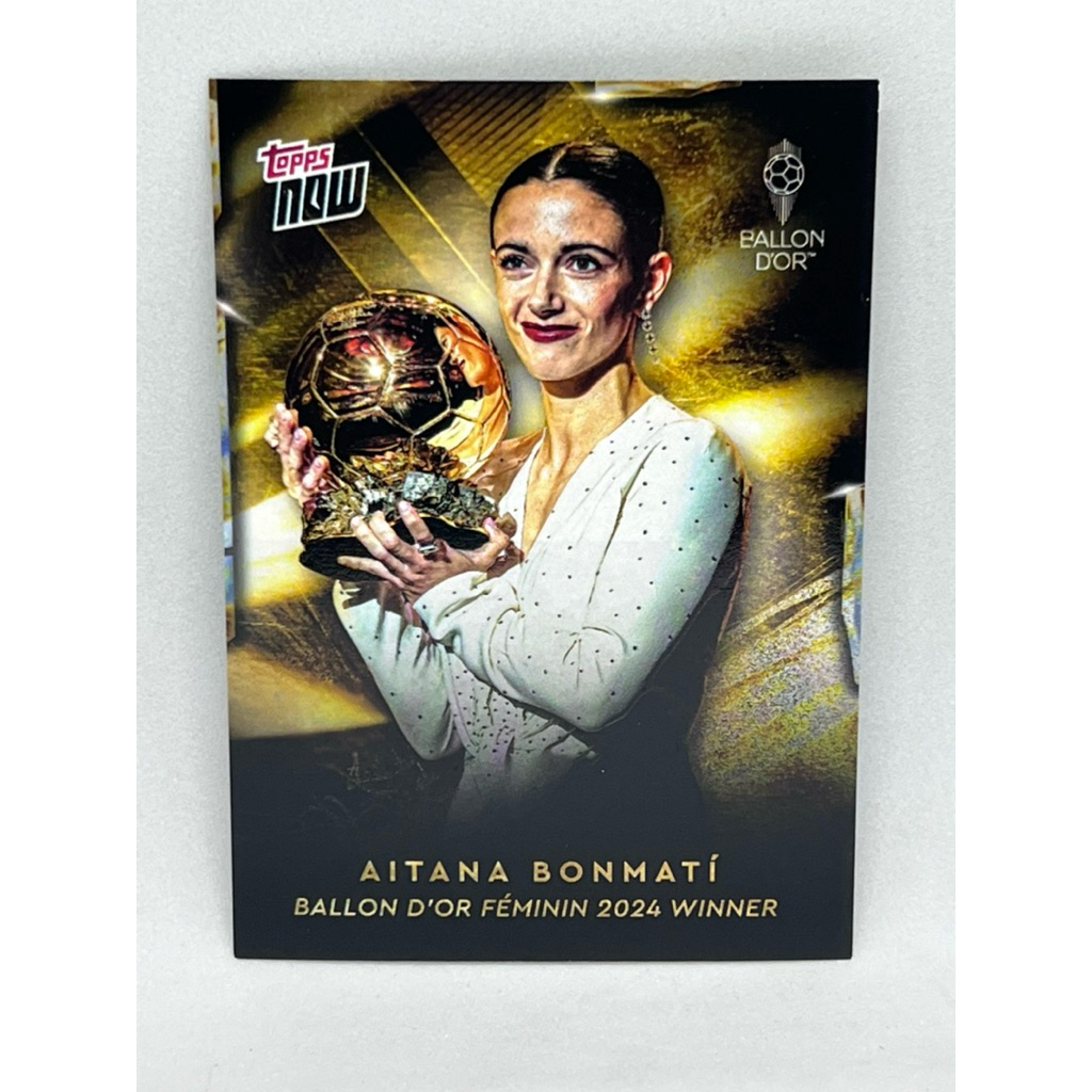 การ์ดฟุตบอล Topps Now 2025 Aitana Bonmati Ballon D’or Feminin 2024 Winner