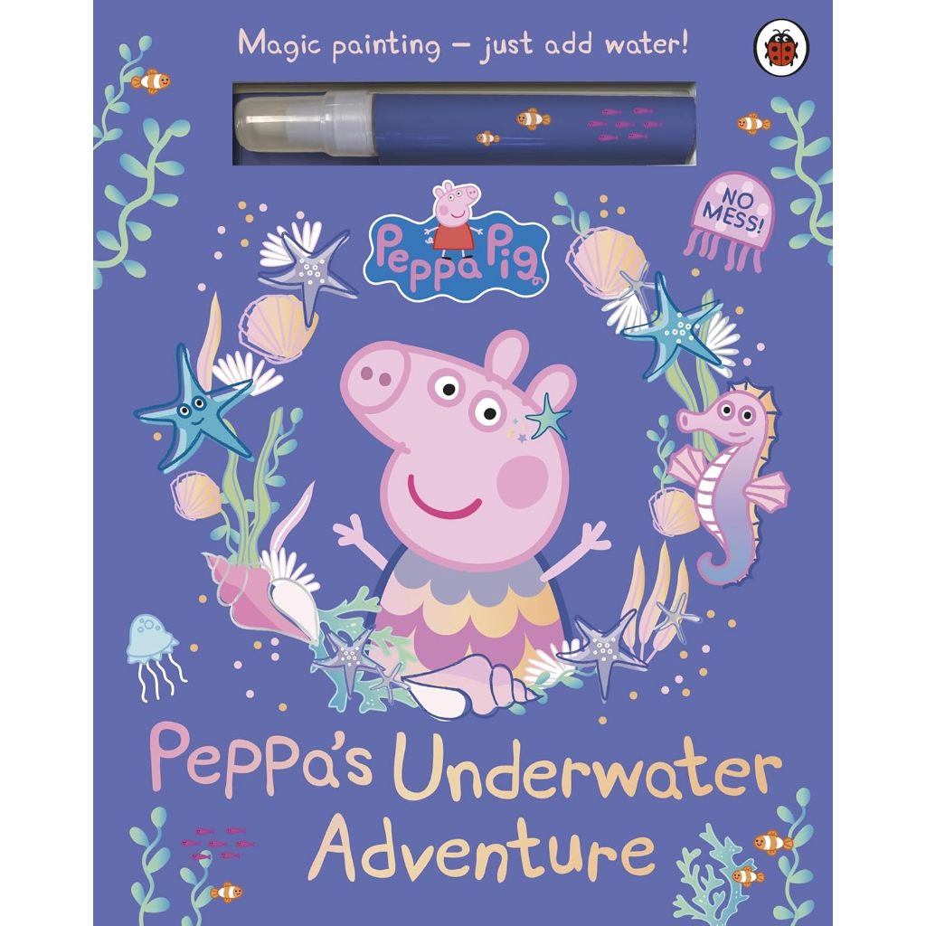 DKTODAY หนังสือ PEPPA PIG: UNDERWATER ADVENTURE (MAGIC PAINTING BOOK) (AGE 3+)