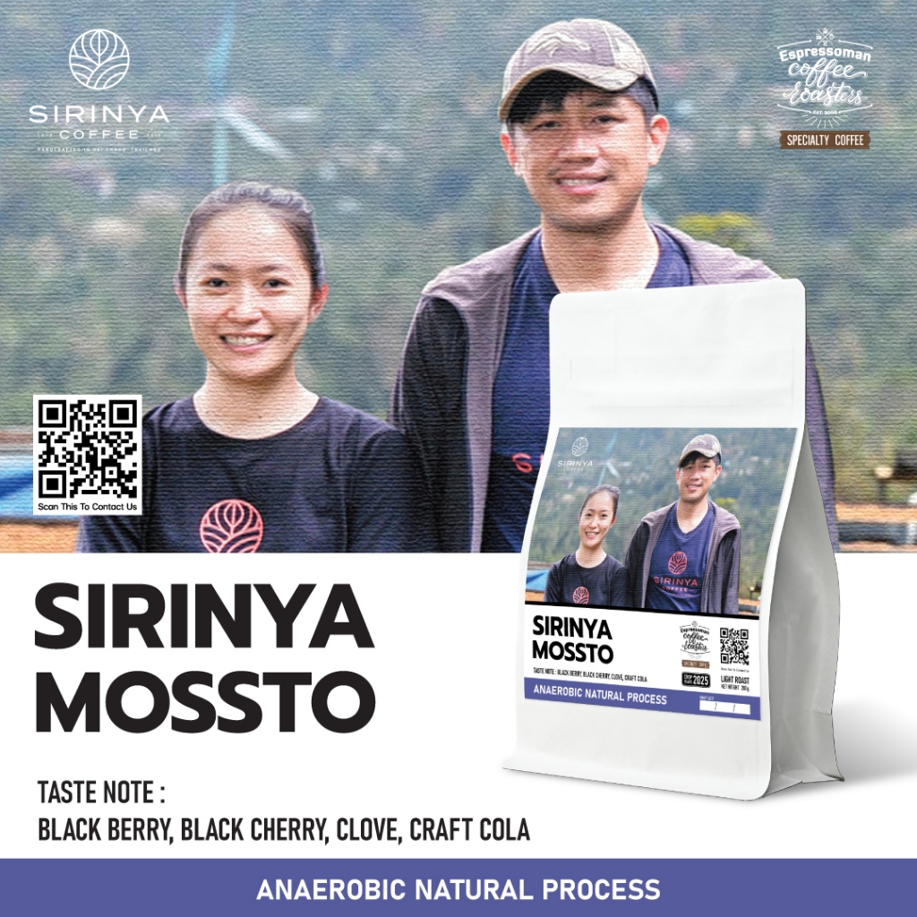 SIRINYA MOSSTO ANAEROBIC NATURAL PROCESS เมล็ดกาแฟ ศิริญญา คั่วอ่อน Espressoman Specialty Coffee