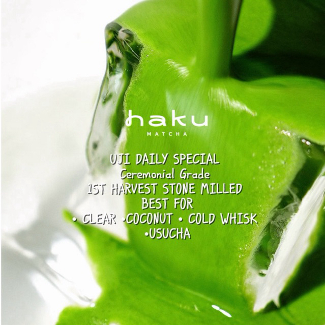 HAKU UJI DAILY SPECIAL 1St harvest Stone milled ครีมมี่ อูมามินุ่ม หอมอโรม่า(Ceremonial Grade)