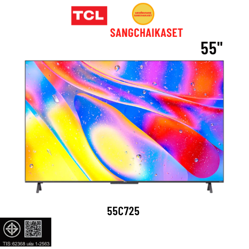 (กรุงเทพ-ปริมณฑลเลือกส่ง Seller Own Fleet) TV TCL รุ่น 55C725 เป็น Android TV 4K QLED ขนาด 55 นิ้ว