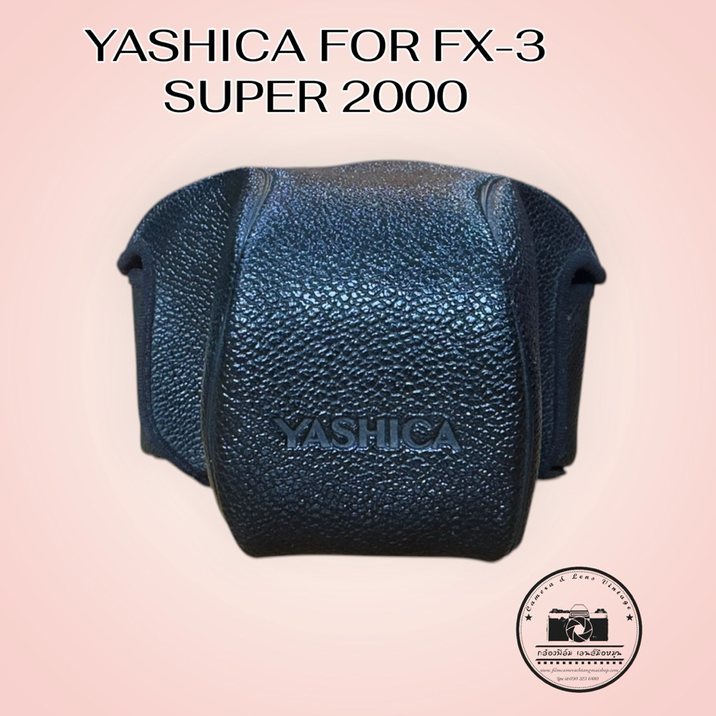 เคสกล้องฟิล์ม YASHICA FOR YASHICA FX-3 SUPER 2000