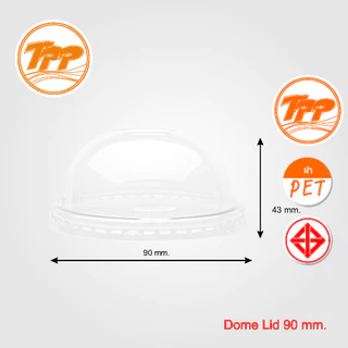 TPP (แพ็ก) ฝาโดม PET ปาก 90, 95, 116 มม 50 ใบ สำหรับปิดแก้วพลาสติก