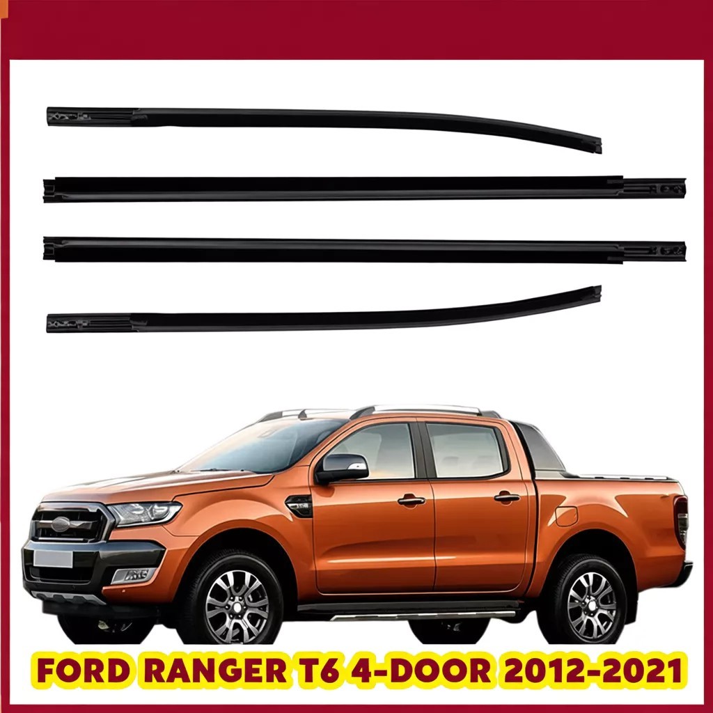4 ประตู คิ้วรีดน้ำประตู Ford Ranger T6 T7 2012-2021 คิ้วยางขอบกระจก กันน้ำ ยางรีดน้ำนอก Ford Fiesta 