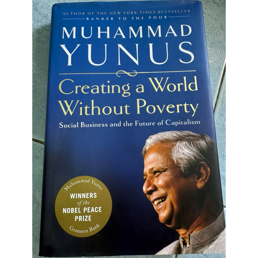 MUHAMMAD YUNUS Creating a World  Without Poverty