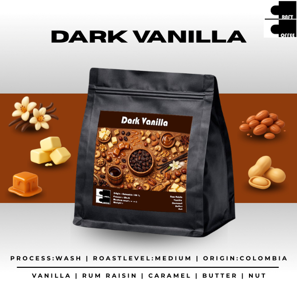 Craft Coffee เมล็ดกาแฟ Dark Vanilla Colombia คั่วกลาง กลิ่นรัมเรซิน, วานิลลา, คาราเมล, เนย, ถั่ว