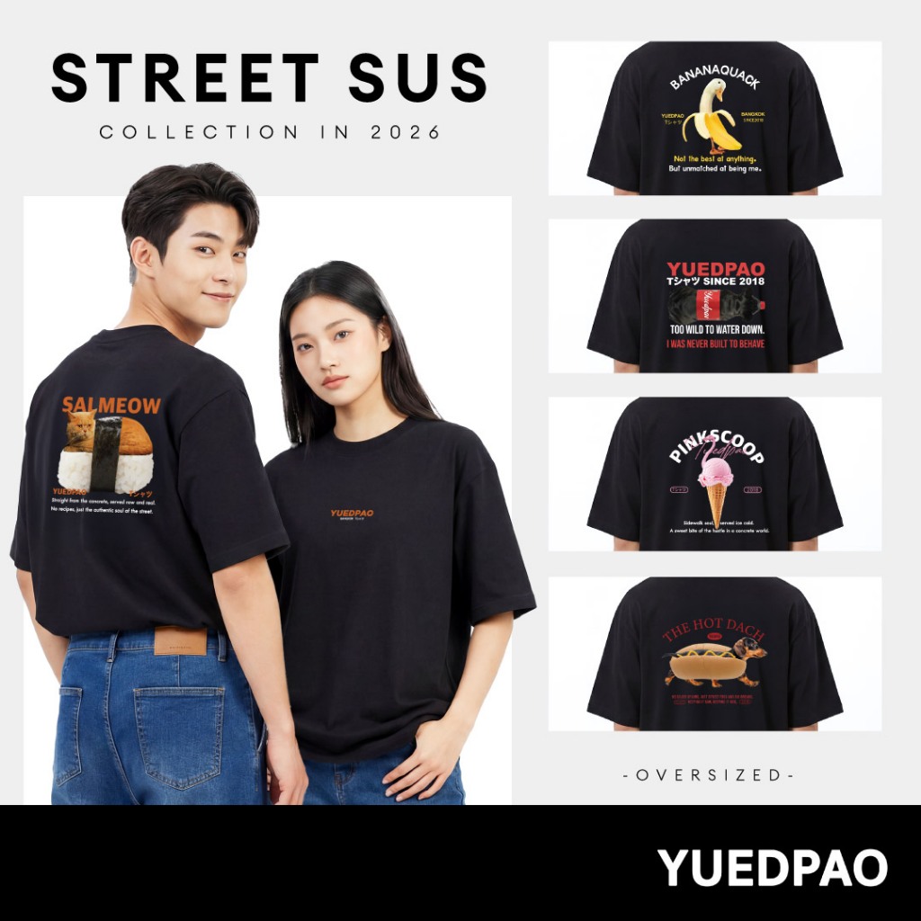 Yuedpao Oversized Street Sus Collection เสื้อยืดโอเวอร์ไซส์ ผ้าหนาทรงสวย ยับยาก รีดง่าย เสื้อสกรีนลาย
