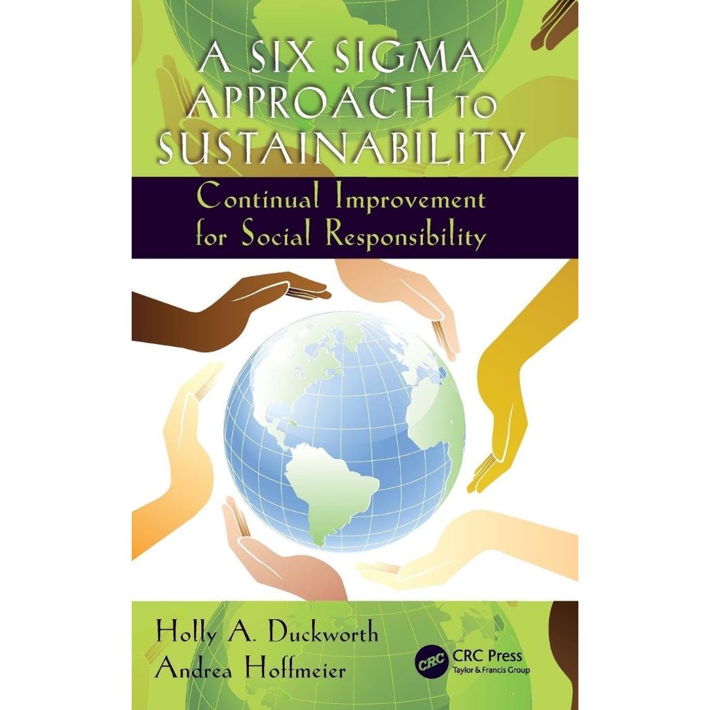 หนังสือ A Six Sigma Approach to Sustainability: Continual Improvement for Social Responsibility ed 1