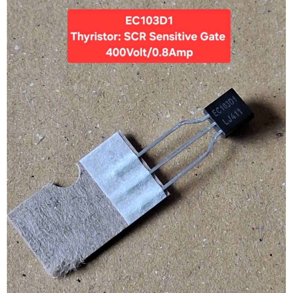EC103D1 Thyristor: SCR Sensitive Gate 400Volt/0.8Amp (ห่อละ5ตัว)(ราคาห่อละ)