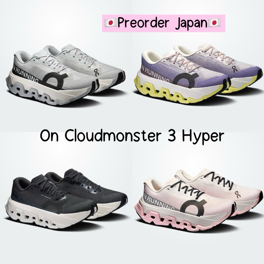 🇯🇵Preorder Japan🇯🇵 New Model‼️ รองเท้า On Cloudmonster 3 Hyper , Lightspray Cloudmonster 3 Hyper ของ