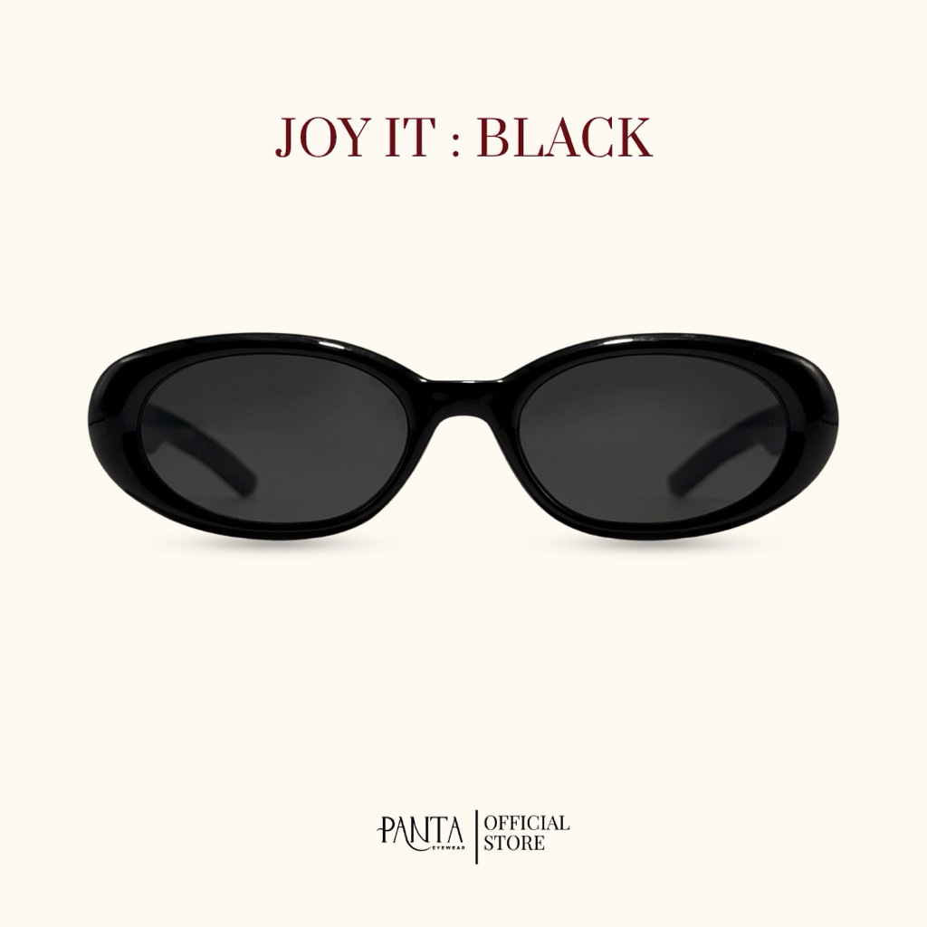 [ รุ่นฮิต ยอดแตก ] PANTA | (พร้อมซอง) JOY IT : BLACK แว่นกันแดด UV400