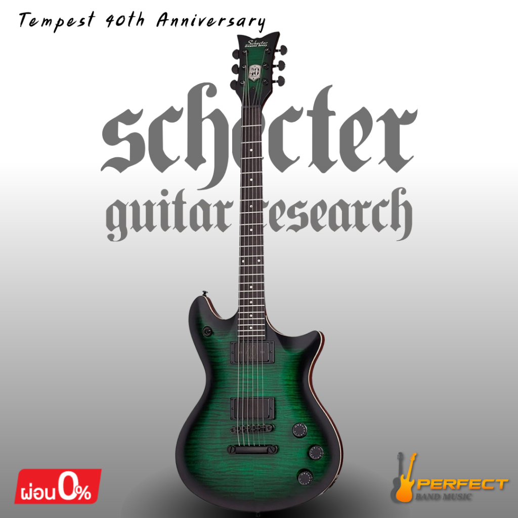 Schecter Tempest 40th Anniversary กีตาร์ไฟฟ้า Schecter Tempest 40th Anniversary * กรุณาสอบถามก่อนสั่
