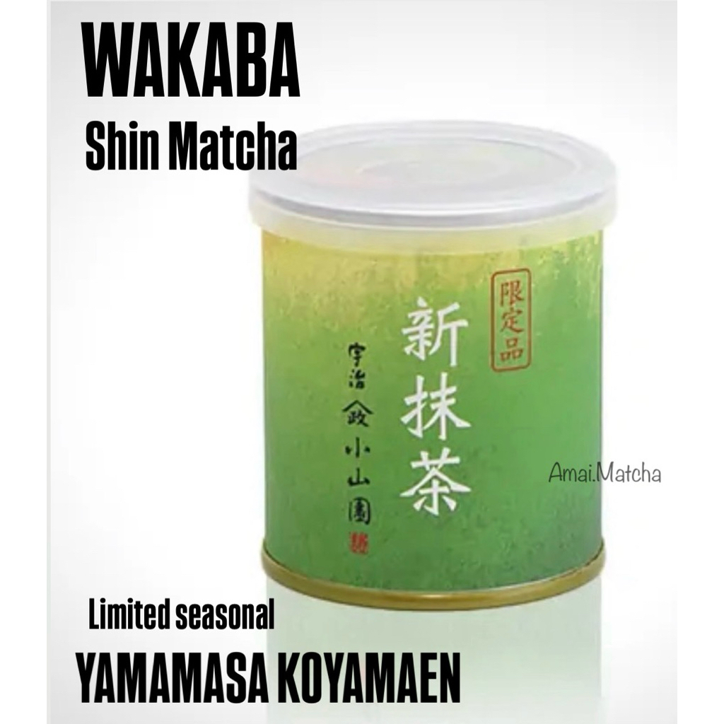 พร้อมส่ง Shin Matcha Wakaba Seasonal Matcha Yamamasa Koyamaen 30g.