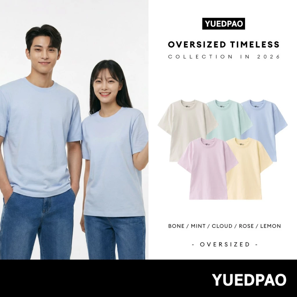 Yuedpao Oversized Timeless 2026 ผ้าหนายับยากรีดง่าย เสื้อยืดทรงหลวม ดีไซน์คลาสสิค เสื้อยืดเปล่า โอเวอร์ไซส์ Set Pastel