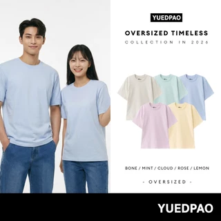 Yuedpao Oversized Timeless 2026 ผ้าหนายับยากรีดง่าย เสื้อยืดทรงหลวม ดีไซน์คลาสสิค เสื้อยืดเปล่า โอเวอร์ไซส์ Set Pastel
