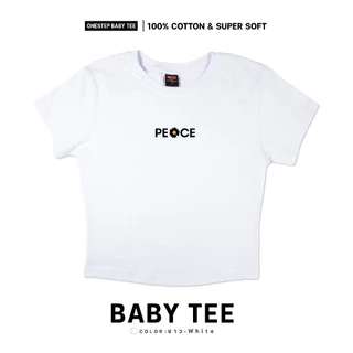 ONESTEP BABY TEE l เนื้อผ้านุ่ม Super Soft ผลิตจาก cotton แท้ 100% หนานุ่ม อย่างดี ใส่สบาย ไม่ร้อน ลาย PEACE 299 - Women