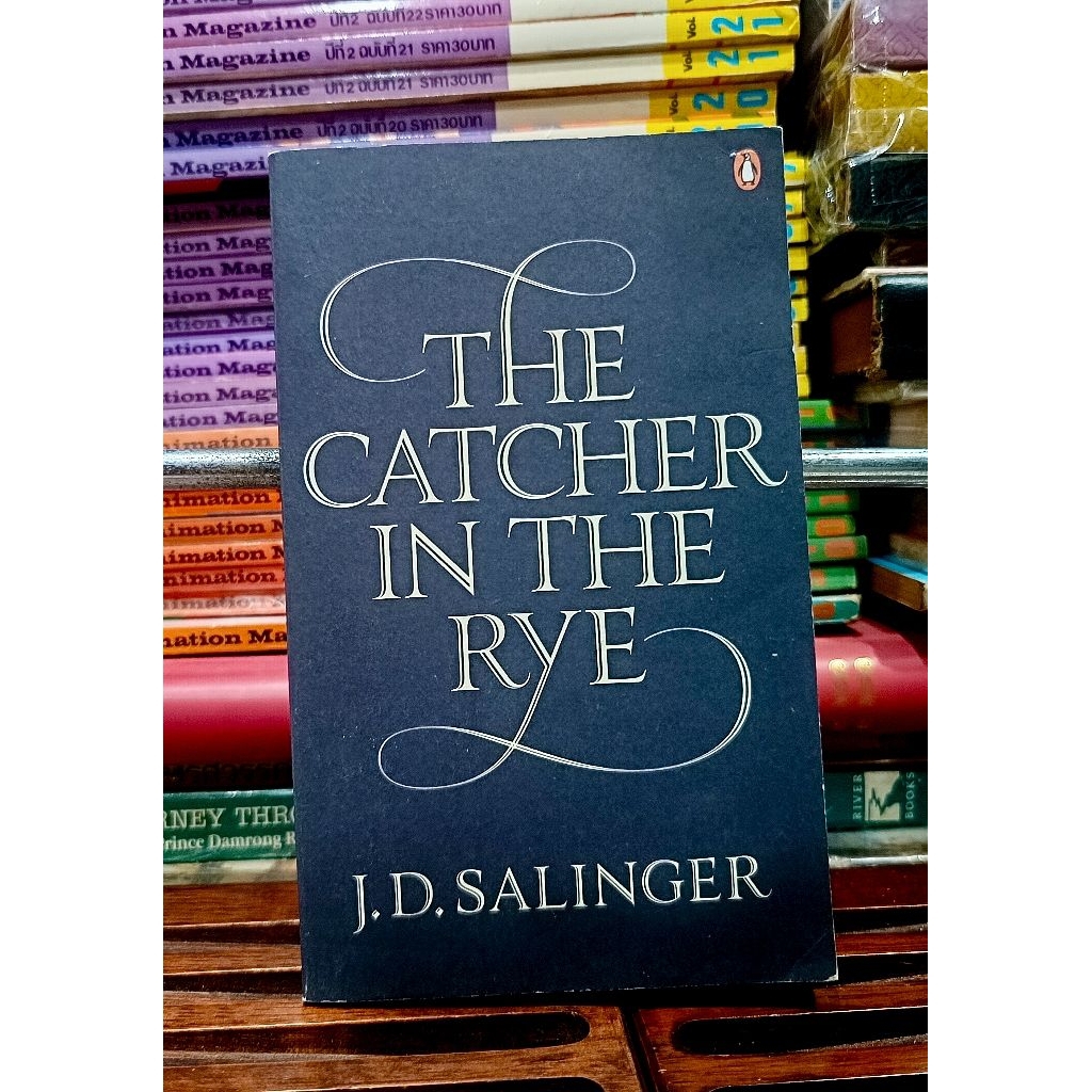 The Catcher in the Rye  by J. D. Salinger