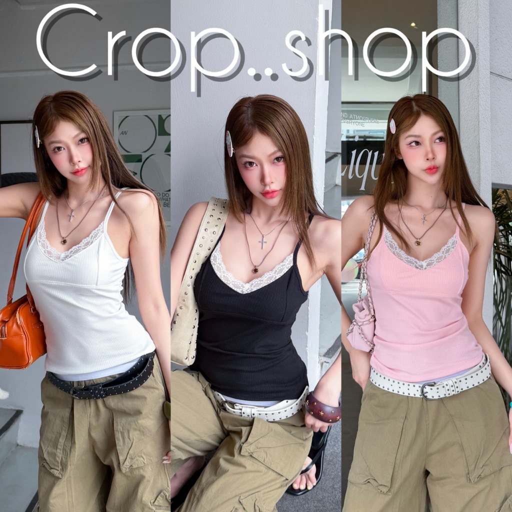 crop..shop เสื้อสายเดี่ยว เเต่งระบาย งานเซ็กซี่สวยมาก เเต่งง่ายใส่สบายๆ งานเลิศเก๋สุดๆจ้า