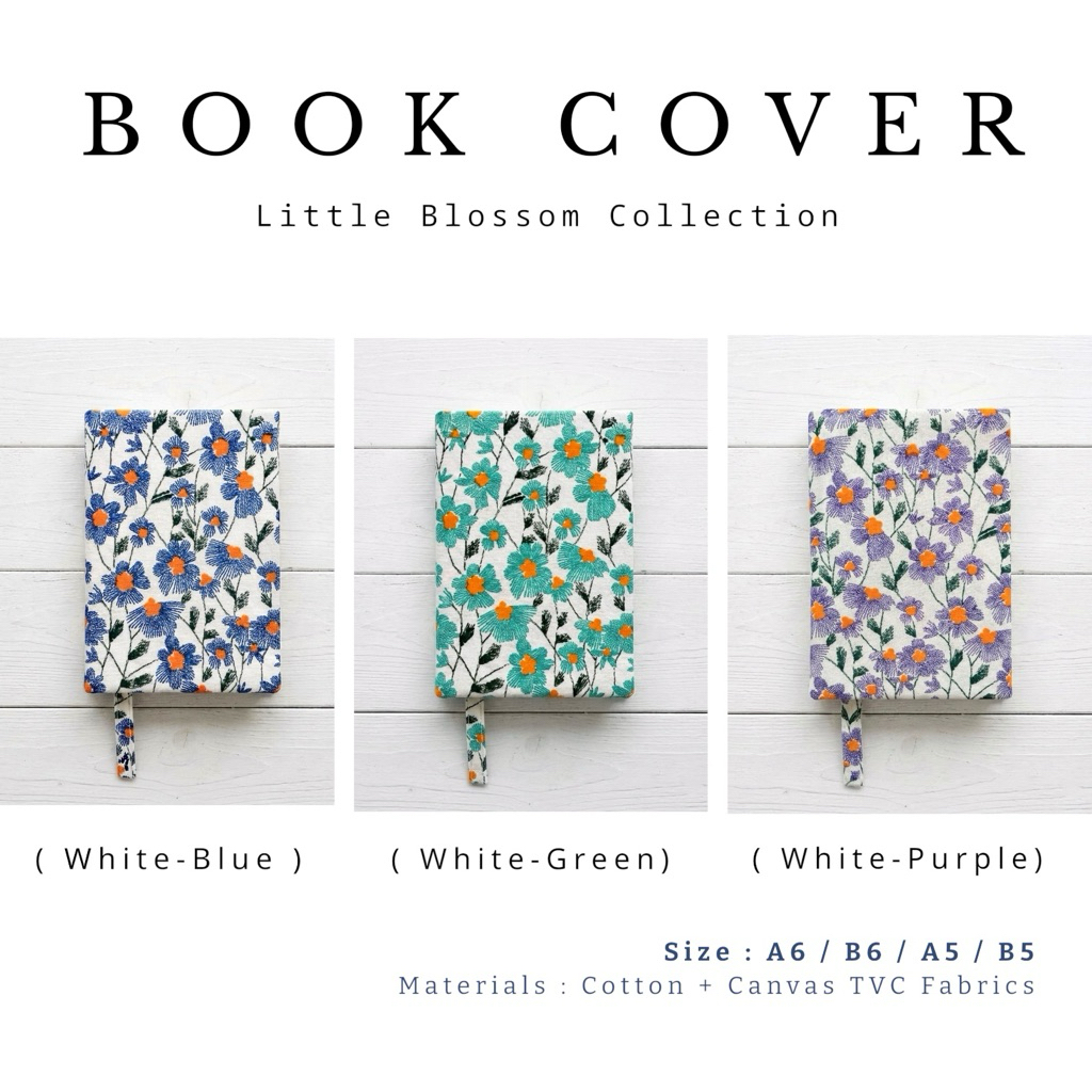 Made-to-Order  ปกหนังสือผ้าขนาด A6 / B6 / A5 / B5 Horrak (ห่อรัก) Book Cover Collection Little Blossom