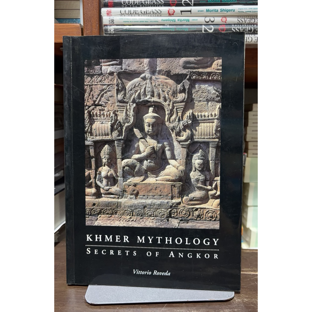 [หนังสือมือ 2 มีไฮไลท์ตามภาพ] KHMER MYTHOLOGY - SECRETS OF ANGKOR : ปกอ่อน