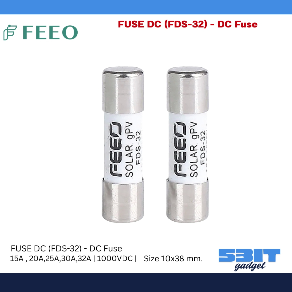 FEEO ลูกฟิวส์ FUSE DC (FDS-32) - DC Fuse 1000VDC