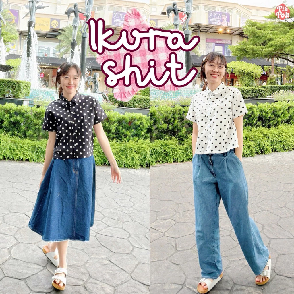 Pikpok♡ IKURA Shirt⚪️⚫️เสื้อเชิ้ตลายจุด เสื้ิเชิ้ตครอป ผ้าคอตตอนแท้100% ใส่สบายไม่ร้อน สีสันสดใส ใส่ไปเที่ยวไปทำงานได้