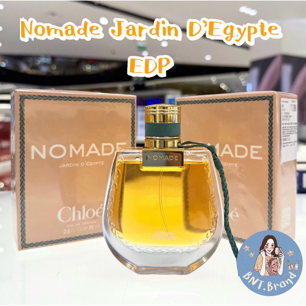 HOT ITEMS (แท้ 100% จาก King Power) Chloe Nomade Jardin D’Egypte EDP หอม Orentral Woody