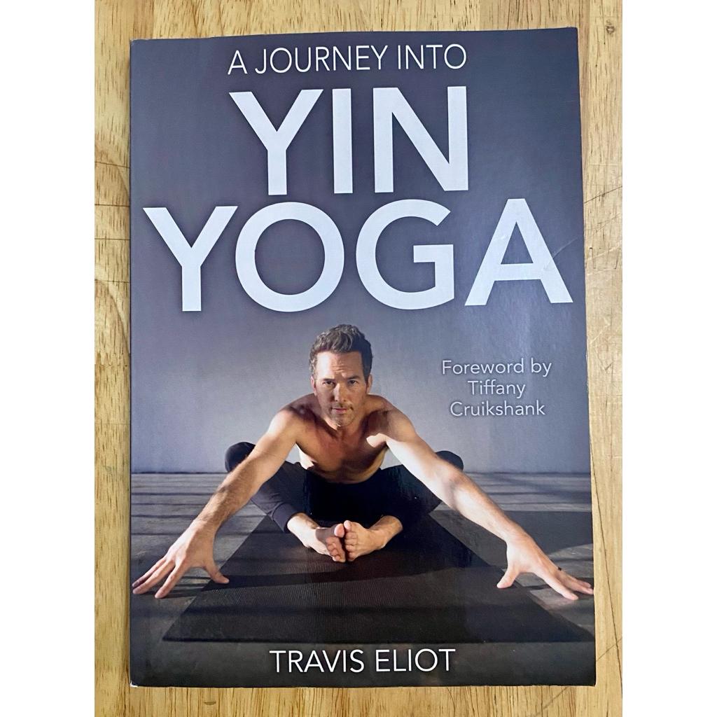 #คู่มือฝึกหยินโยคะ A Journey Into Yin Yoga #หนังสือสุขภาพและชีวจิต #แพทย์ทางเลือก #การบำบัดทางเลือก