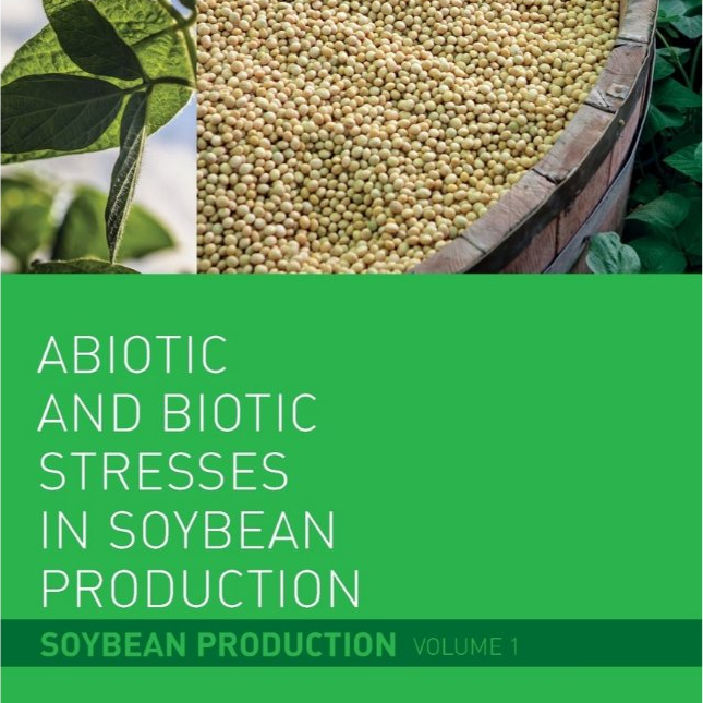หนังสือ Abiotic and Biotic Stresses in Soybean Production: Soybean Production Volume 1 ed 1/2016